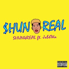 Shun4real ft. Jo$hWa - $HUN4REAL