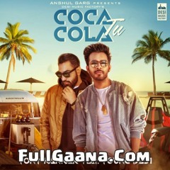 Coca Cola Tu (Tony Kakkar Ft. Young Desi)