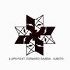 Lupii Feat Edward Sanda Iubito Prod Junk Lyrics Mp3