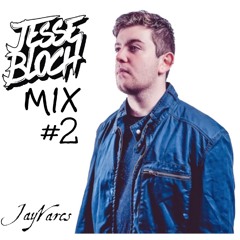 Jesse Bloch Mix 2