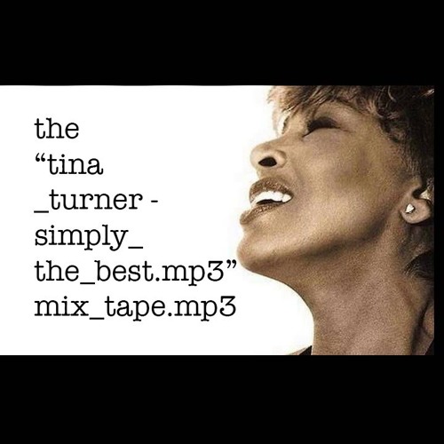 Stream The "tina Turner -Simply_the_best.mp3"_ mix_tape.mp3 by  yachtclubdjsmusic | Listen online for free on SoundCloud