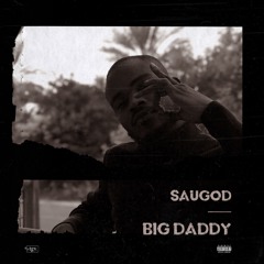 Big Daddy prod. Saugod