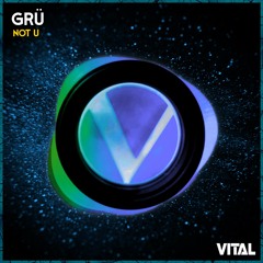 GRü - Not ü [Vital Release]