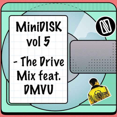 MiniDISK vol 5 - The Drive Mix feat. DMVU
