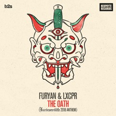 Furyan & LXCPR - The Oath (Hardcore4life 2018 Anthem)