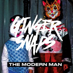 Ginger Snaps - The Modern Man