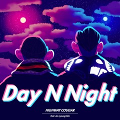 Day N Night - Highway Couger X 김준녕