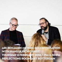 Ari Benjamin Meyers in conversation with Hans Ulrich Obrist