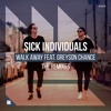 Sick Individuals Feat Greyson Chance Walk Away Future Remix Mp3