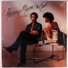 Harvey Mason - groovin you (mikeandtess edit 4 mix)