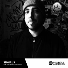 SebHaus - Point Blank Music School Podcast