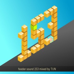 feeder sound 153 mixed by TIJN