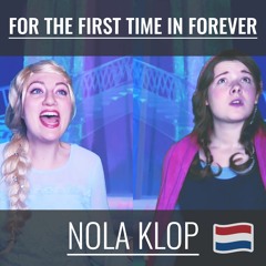 For The First Time In Forever (Reprise) - Frozen - Nola Klop & Fé van Kessel Cover (Dutch)