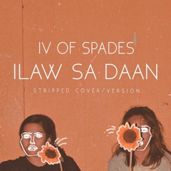 Ilaw Sa Daan - IV of Spades (Stripped Down Cover)