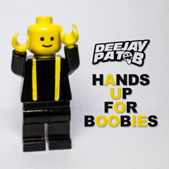 Pat B - Hands Up For Boobies