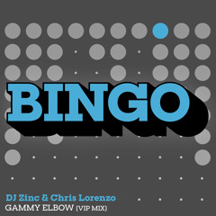 DJ Zinc & Chris Lorenzo - Gammy Elbow VIP