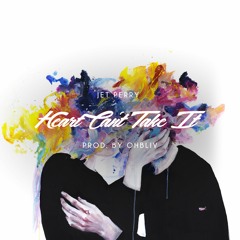 Heart Can't Take It (Prod. by Ohbliv)