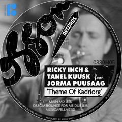 Ricky Inch & Tanel Kuusk feat. Jorma Puusaag - Theme Of Kadriorg (Main Mix)