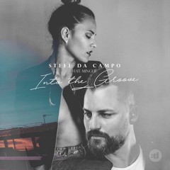 Steff Da Campo & Mingue - Into The Groove