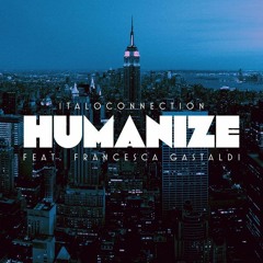 Italoconnection - Humanize (Flemming Dalum Remix)