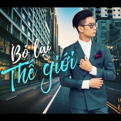 Bỏ Lại Thế Giới - SlimV