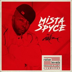Mista Spyce Ft. Chali2na "Raise Levels"(different levels)by @SUB-P  cuts by @JABBTHAKUT