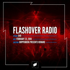 Flashover Radio #049 (Doppenberg pr Remarq Guestmix) - February 23, 2018