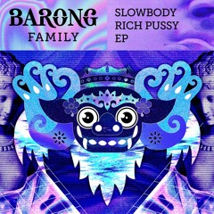 Slowbody - Rich Pussy ft. Artist Noir [OUT NOW]