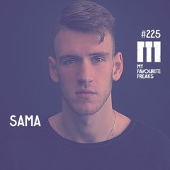 My Favourite Freaks Podcast #225 SAMA