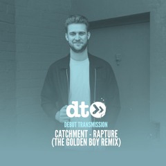 Catchment - Rapture (The Golden Boy Remix)