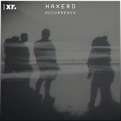 Haxerd - Occurrence