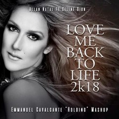 Love Me Back To Life (Emmanuel Cavalcante '2mylove' Mix)