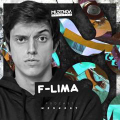 MZS #067 F-LIMA (Podcast) | Muzenga Records
