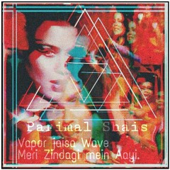 Vapor jaisa Wave Meri zindangime aayi.