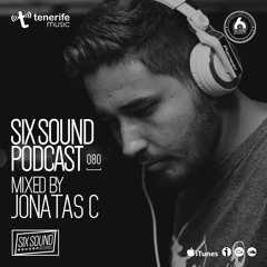 [080] Six Sound Podcast :: Mixed by Jonatas C