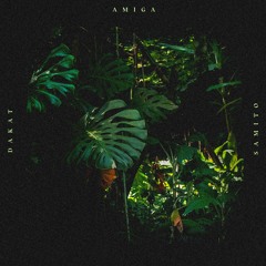 Amiga (Ft Samito)