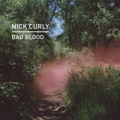 Nick Curly - Bad Blood