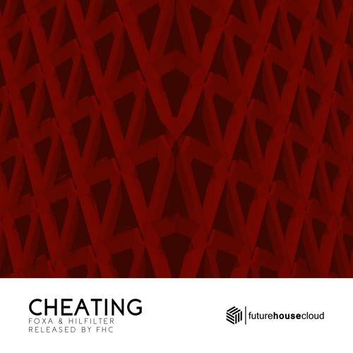 Foxa & Hilfilter - Cheating