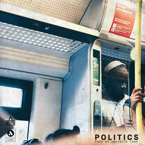 Politics (Prod. By Infinite Trax)