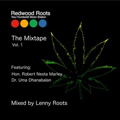 Redwood Roots Mixtape Vol 1 - by Lenny Roots