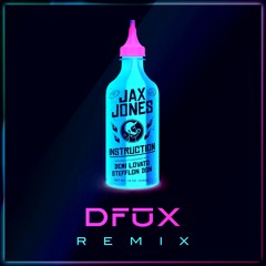 Jax Jones - Instruction ft. Demi Lovato, Stefflon Don (DFUX Bootleg)