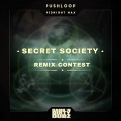 Pushloop - Secret Society (Vibe Emissions Remix) -Free DL-