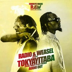 TOKYAYITABA - WEASEL ( RADIO & WEASEL)