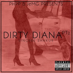 Dirty Diana Pt 2
