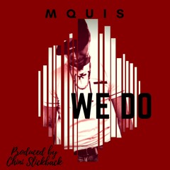 We Do (prod. Chini Slickback) Mastered