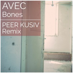 Premiere: Avec - Bones (Peer Kusiv Remix)