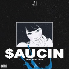 $AUCIN (feat. Femi Jaye) [Prod. Sauvage]