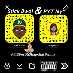 FIU For The Snapchat Feat Pyt Ny