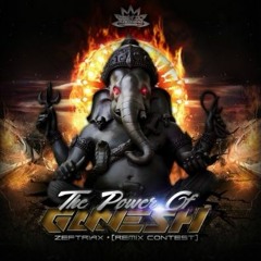 Zeftriax - The Power OF Ganesh (Spirit Moon Remix)