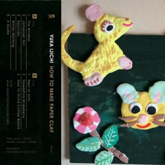 YUKA IJICHI - HOW TO MAKE PAPER CLAY | A3 (SR023)